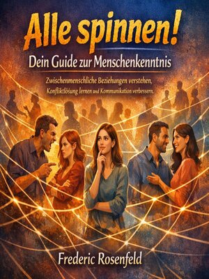 cover image of Alle spinnen! Dein Guide zur Menschenkenntnis